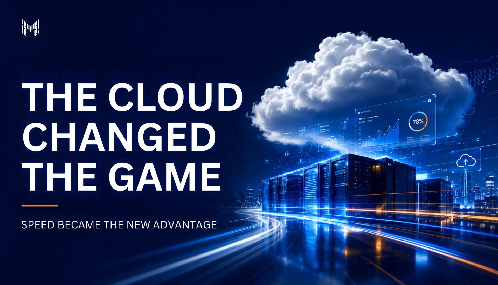The Cloud Didn’t Just Change Technology It Changed Speed
